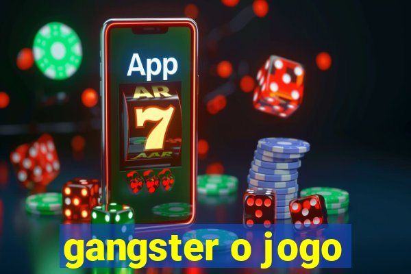 gangster o jogo